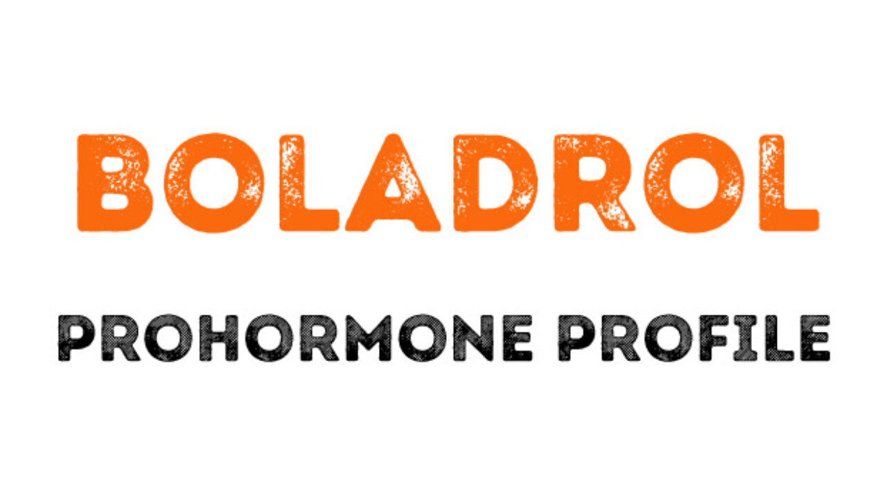 The Boladrol Prohormone Profile