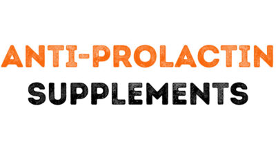 The Anti-Prolactin Supplements
