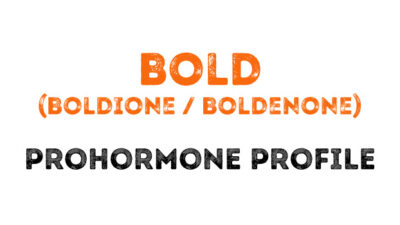 The Bold (Boldione, Boldenone) Prohormone Profile
