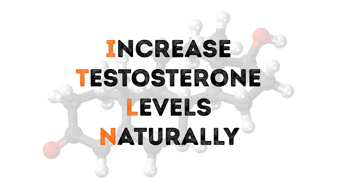 23 Ways to increase Free Testosterone Naturally