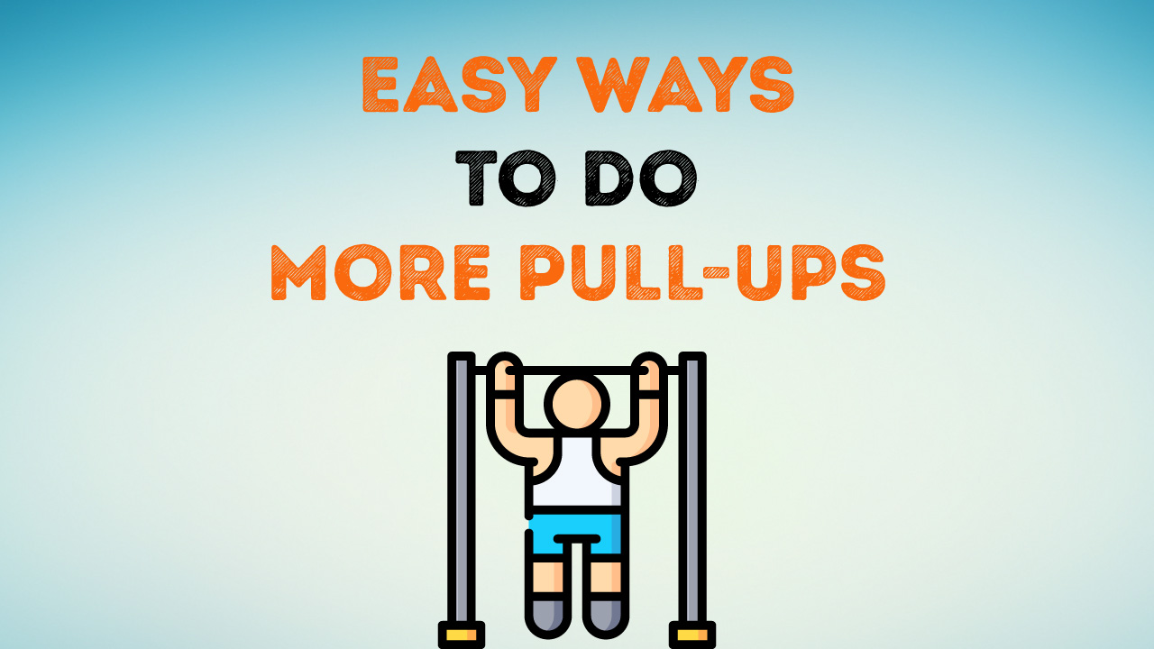 Benefits of Pull Ups & How to Do More Pull Ups?