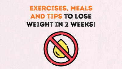 How to lose weight in 2 weeks?