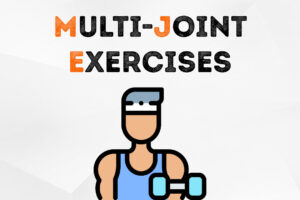 Multi-joint exercises for health and muscle building
