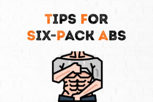 Tips for six pack abs at home and at gym