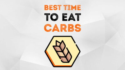 What are the best time to eat carbs?