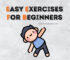 Easy exercises targeting every muscle in your body